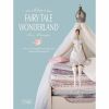 Tilda's Fairy Tale Wonderland