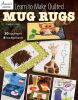 Mug Rugs